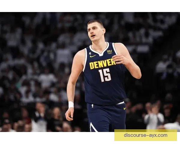 约基奇领衔掘金强势反弹全队爆发冲击西部榜首再掀争冠热潮新篇章